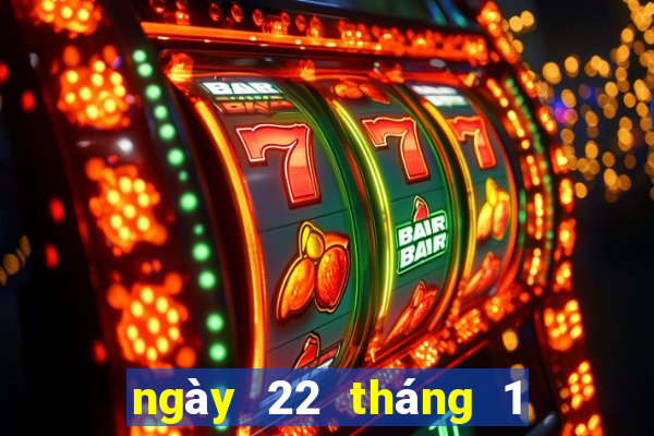 ngày 22 tháng 1 xổ số cà mau