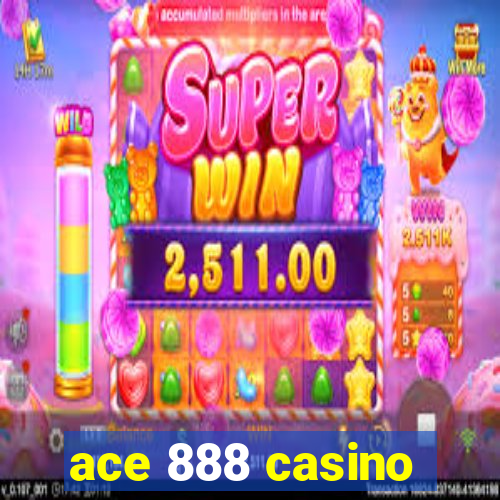 ace 888 casino