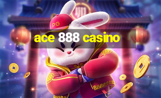 ace 888 casino