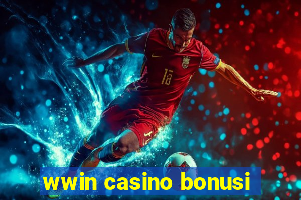 wwin casino bonusi