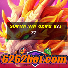 Sumvn.Vin Game Bài 77