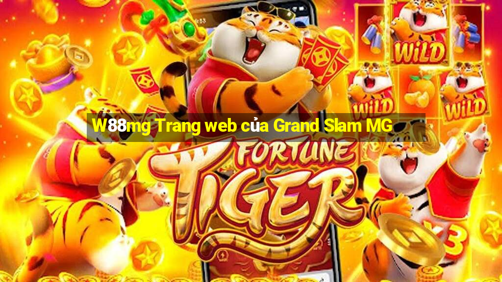 W88mg Trang web của Grand Slam MG