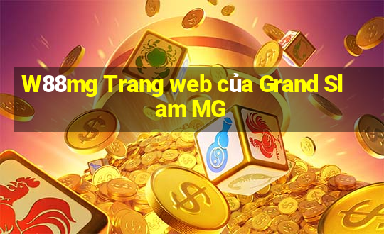 W88mg Trang web của Grand Slam MG