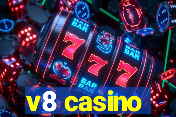 v8 casino