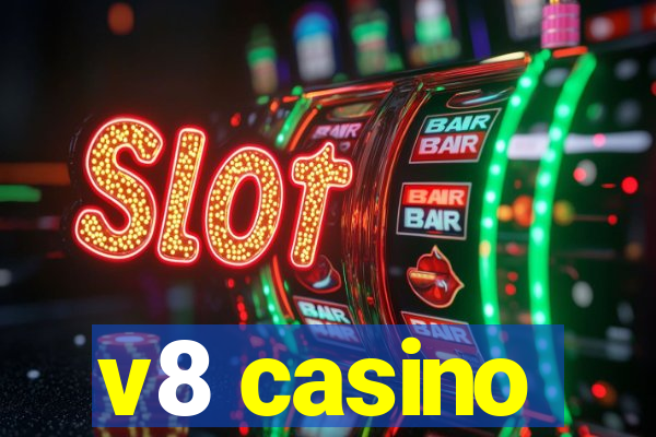 v8 casino