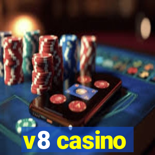 v8 casino