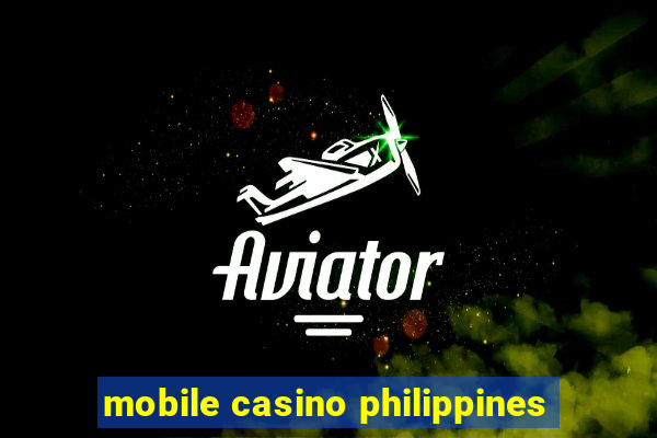 mobile casino philippines