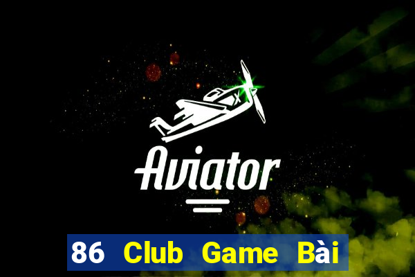 86 Club Game Bài Phỏm Đổi Thưởng