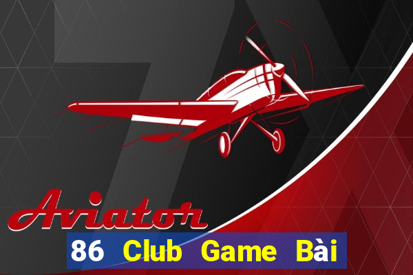 86 Club Game Bài Phỏm Đổi Thưởng