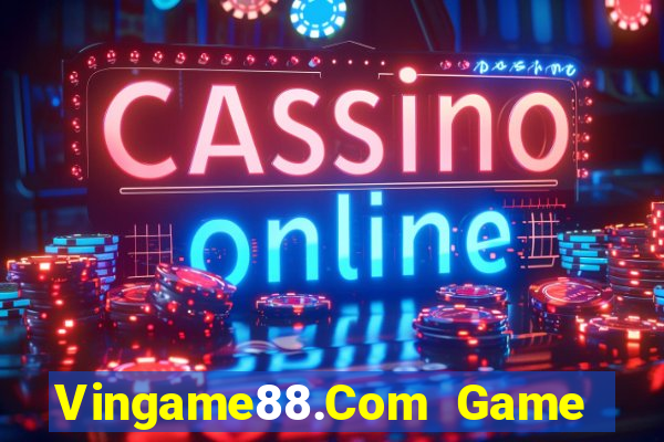 Vingame88.Com Game Bài 52