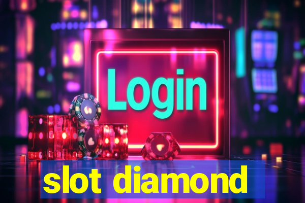 slot diamond