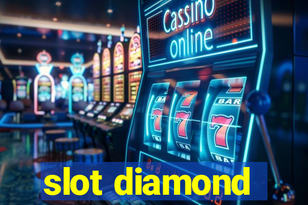 slot diamond