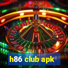 h86 club apk