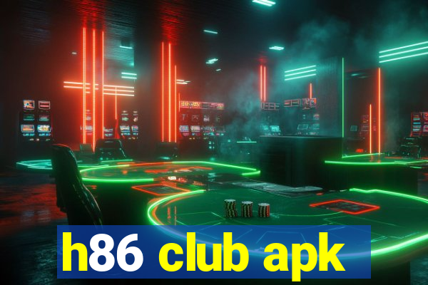 h86 club apk