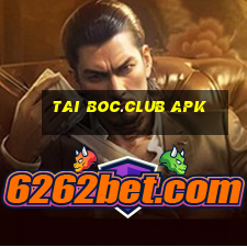 tai boc.club apk