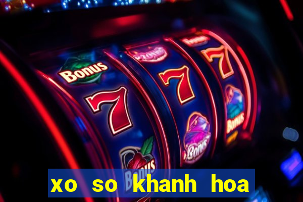 xo so khanh hoa ngay 12 7