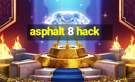 asphalt 8 hack