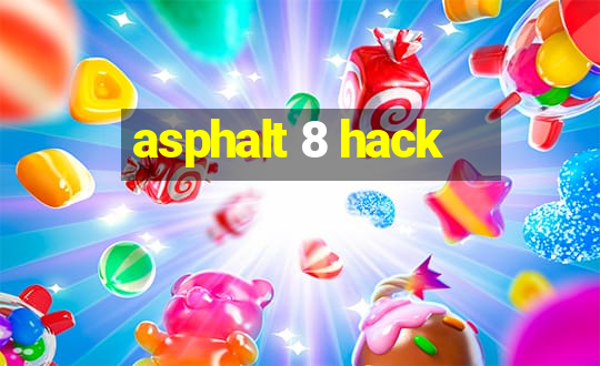 asphalt 8 hack