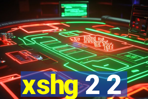 xshg 2 2