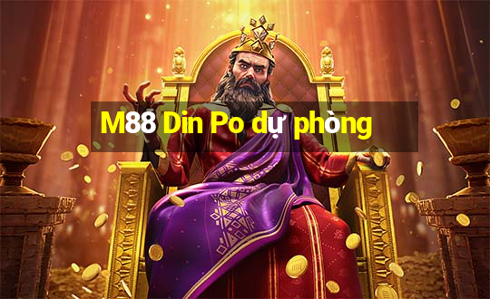 M88 Din Po dự phòng