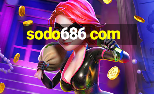 sodo686 com