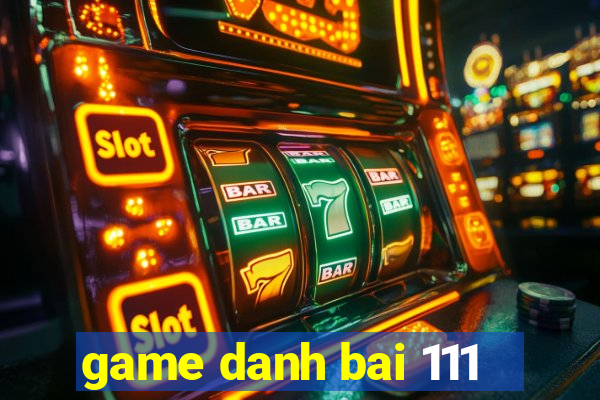 game danh bai 111