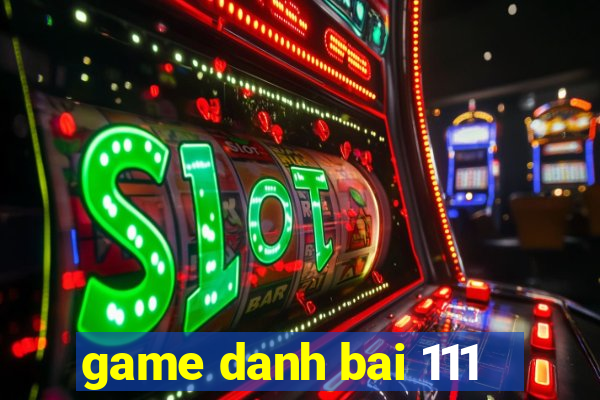 game danh bai 111