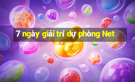 7 ngày giải trí dự phòng Net