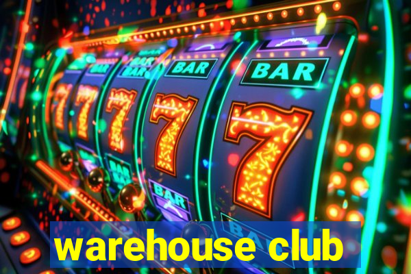 warehouse club