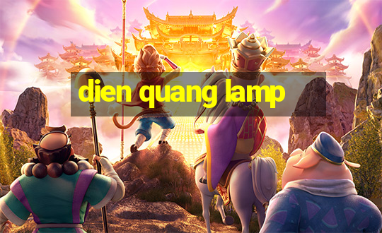 dien quang lamp