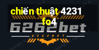 chiến thuật 4231 fo4