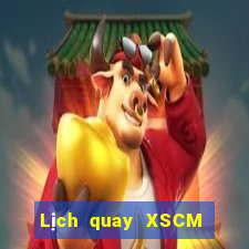 Lịch quay XSCM ngày 15