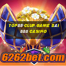 Top88 Clup Game Bài 888 Casino