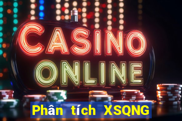 Phân tích XSQNG ngày 31