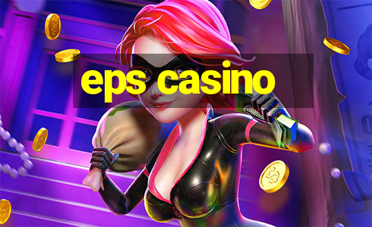 eps casino