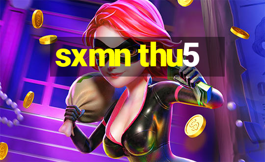 sxmn thu5