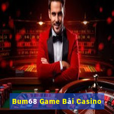 Bum68 Game Bài Casino