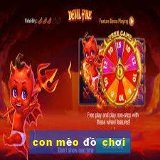 con mèo đồ chơi