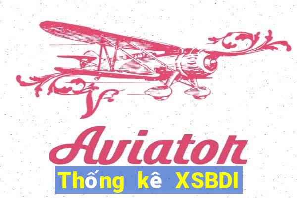 Thống kê XSBDI Thứ 2