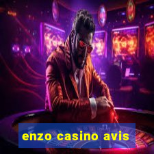 enzo casino avis