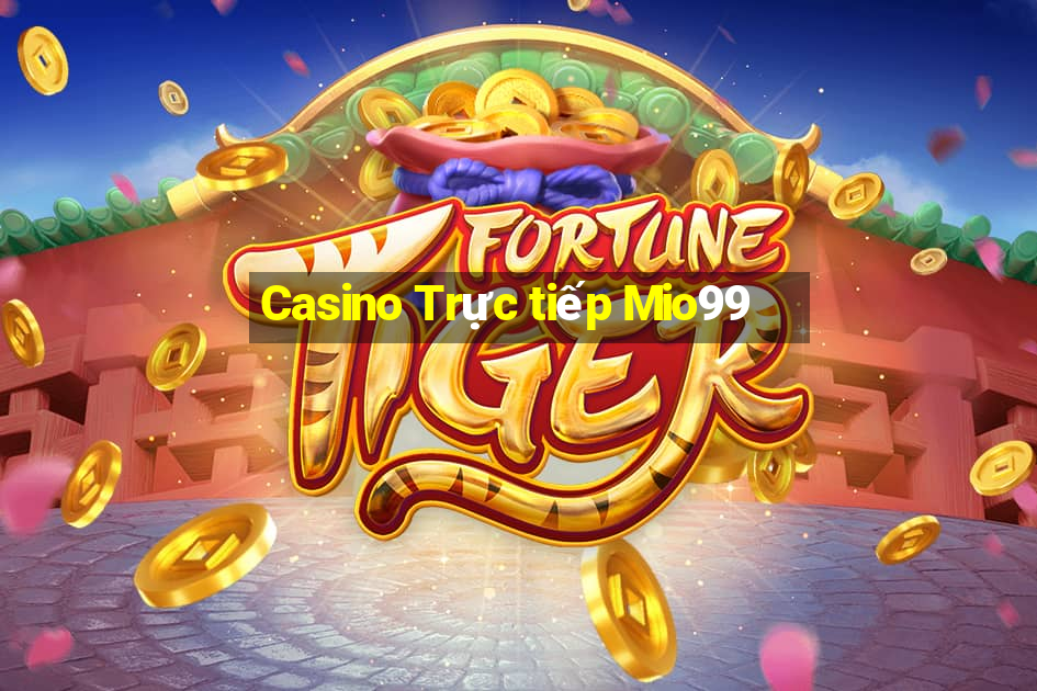 Casino Trực tiếp Mio99