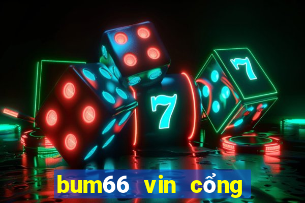 bum66 vin cổng game quốc tế