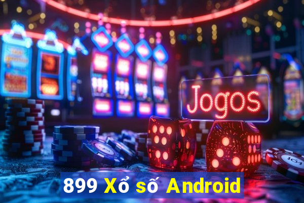 899 Xổ số Android