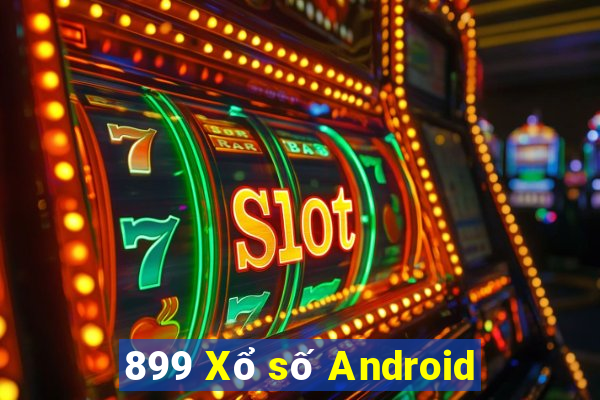 899 Xổ số Android