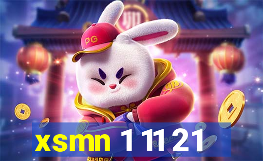 xsmn 1 11 21