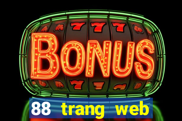 88 trang web giải trí