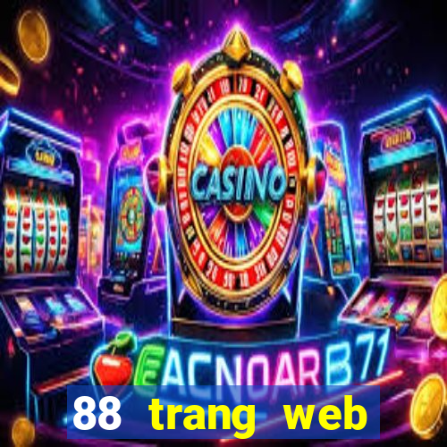 88 trang web giải trí