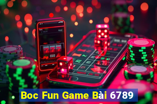 Boc Fun Game Bài 6789