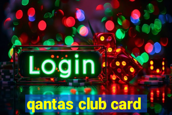 qantas club card