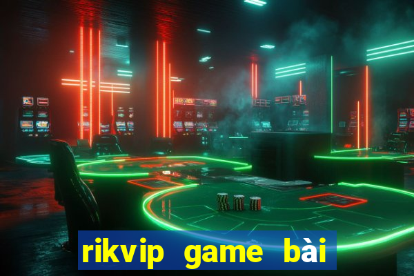 rikvip game bài đổi thưởng